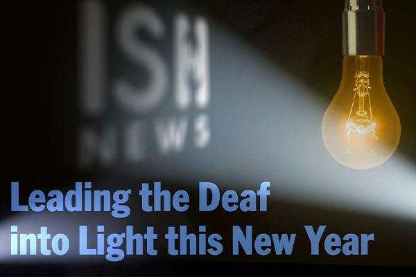 Leading the Deaf into Light this New Year