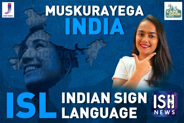 ISL Translation of Muskurayega India