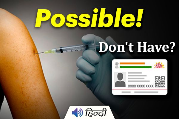 India Vaccinates People Without ID Cards