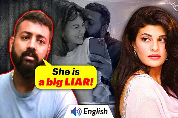 Boyfriend Says Jacqueline Fernandez is Lying