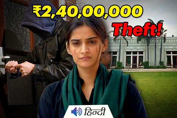 Sonam Kapoor’s Delhi House Robbed of Rs. 2.4 Crore