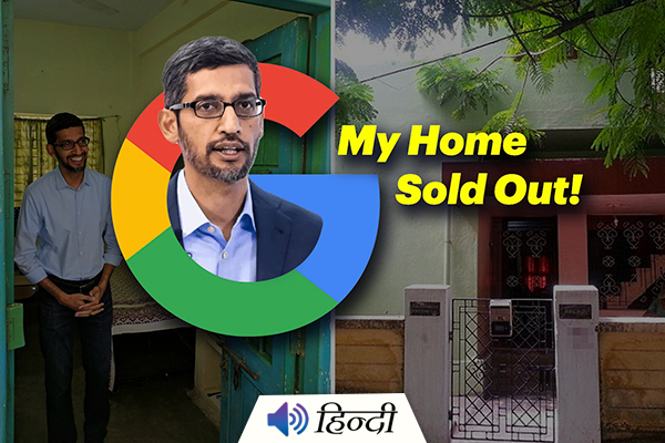 Sundar Pichai’s Childhood Home Sold