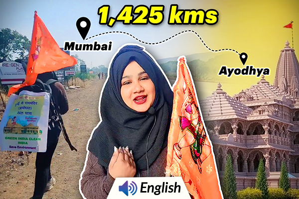 Muslim Girl Travels From Mumbai to Ayodhya on Foot for Shri Ram