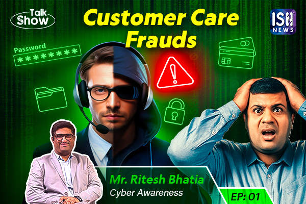 What is Customer Care Fraud? | EP-01 | Ritesh Bhatia | Cyber Peace