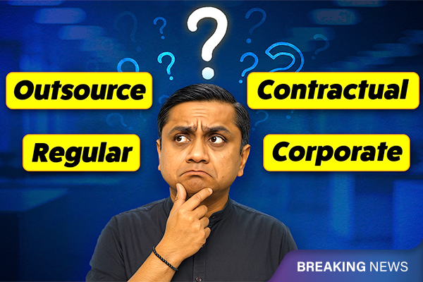 What Are Outsource, Regular, Contractual, and Corporate Jobs?