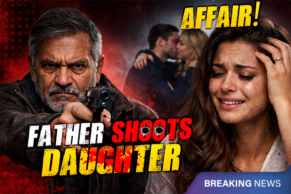 Father Shoots Married Daughter for Having an Affair