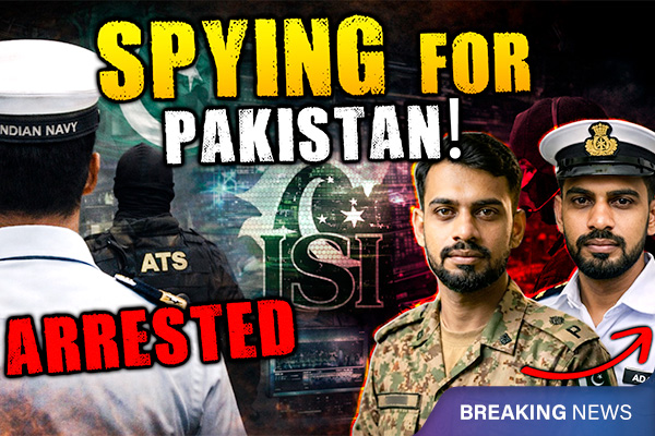 Indian Navy Sailor Arrested for Sending Information to Pakistan