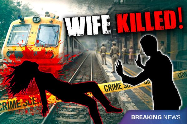 Man Pushes Wife on Train Tracks in Mumbai: Wife Dies on the Spot